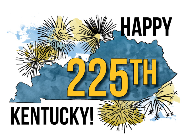 Happy 225th Kentucky! - kentuckymonthly.com